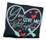 You Give Me Butterflies