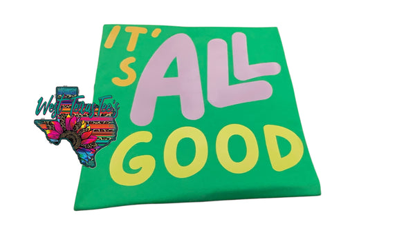 It’s All Good