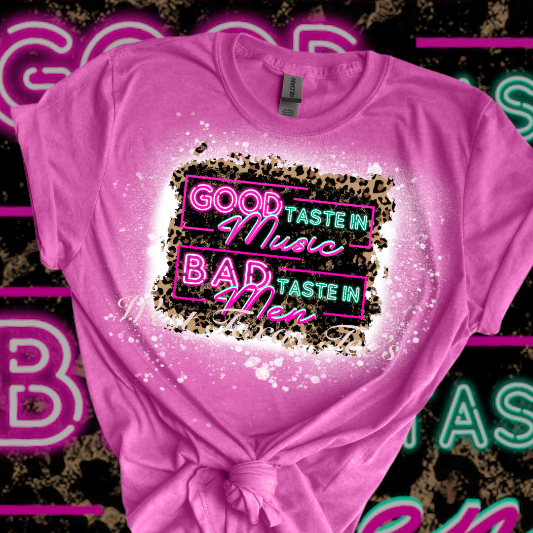 Good Taste In Music, Bad Taste In Men bleached t-shirt