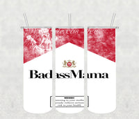 Badass Mama tumbler